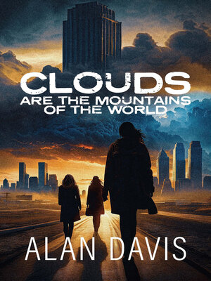 cover image of Clouds Are the Mountains of the World
